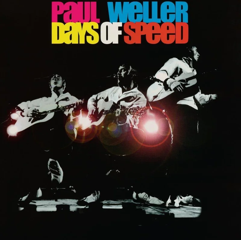 Paul Weller - Days Of Speed