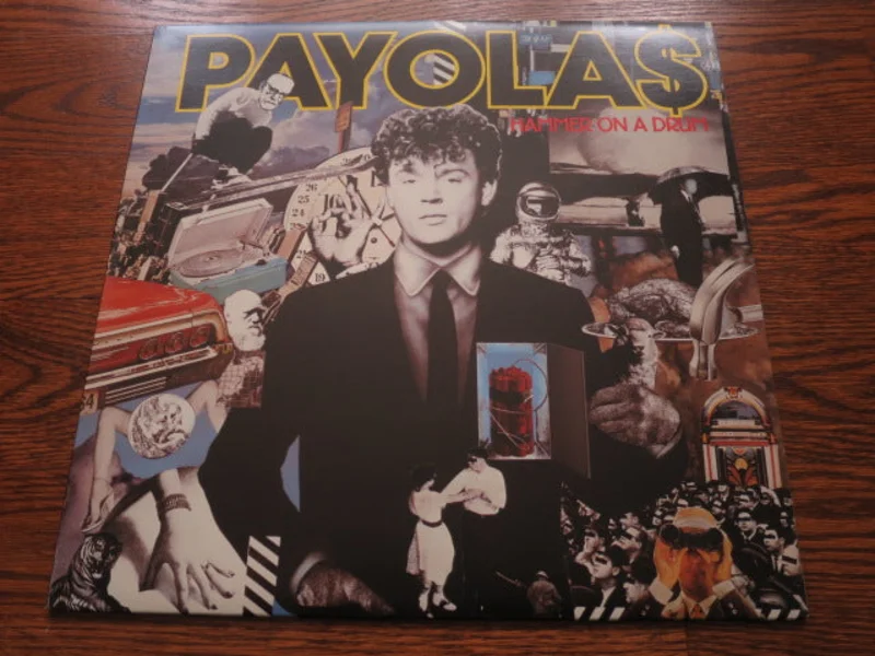 Payola$ - Hammer On A Drum