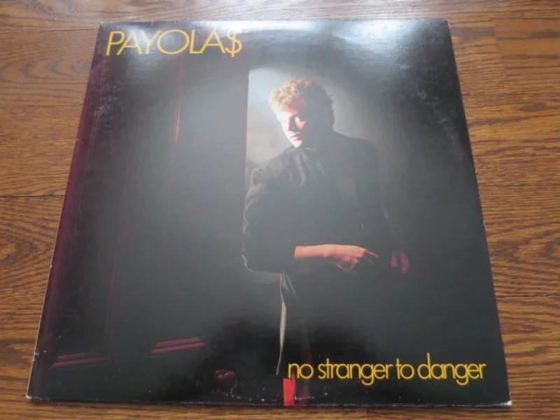 Payola$ - No Stranger To Danger
