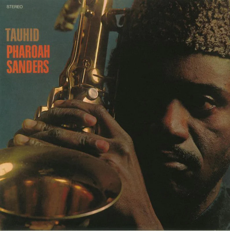 Pharoah Sanders | Tauhid (New)