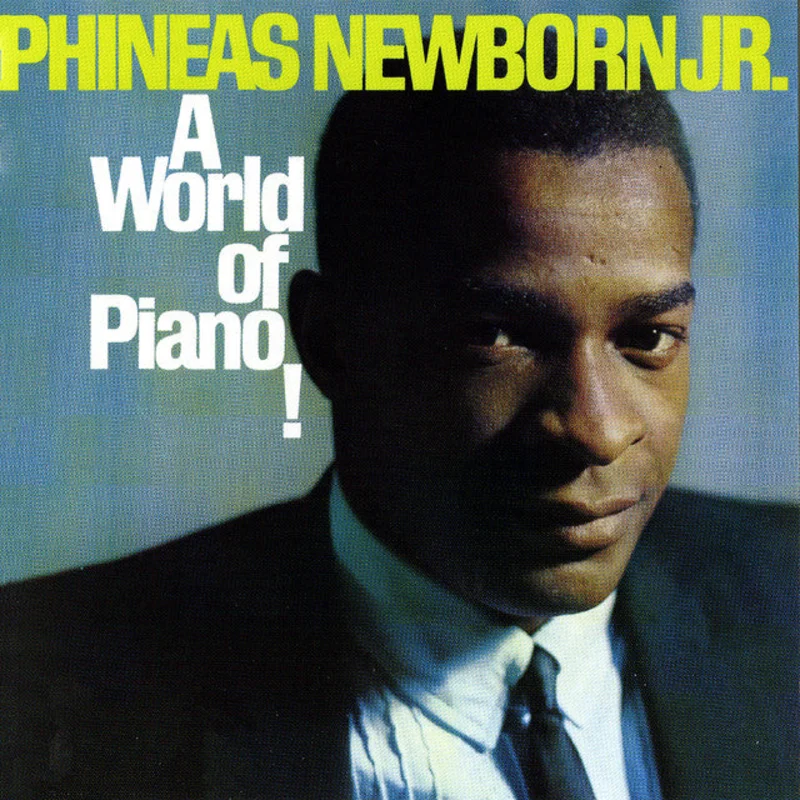 Phineas Newborn Jr. - A World Of Piano!