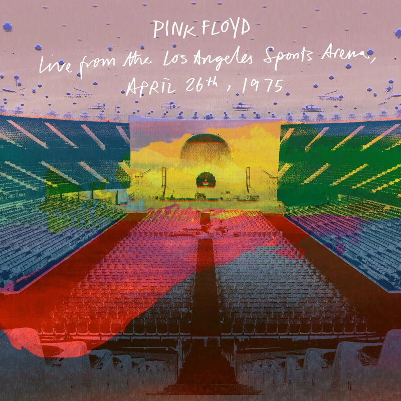 Pink Floyd - LiveFromthe Los Angeles Sports Arena 1975