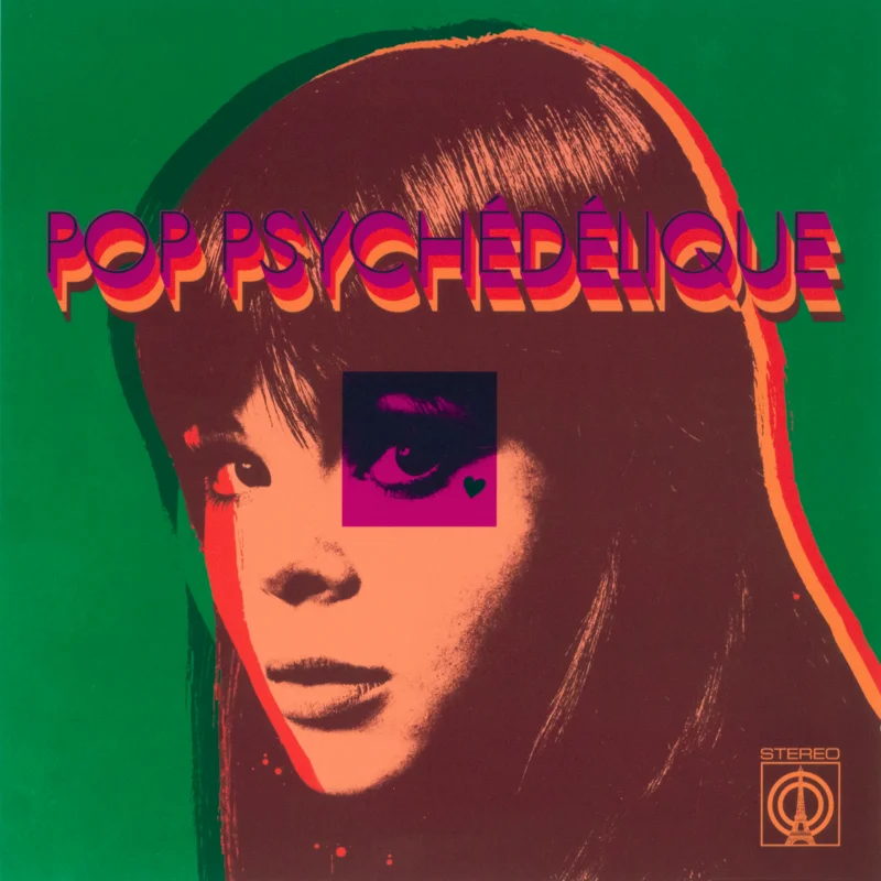Pop Psychdlique LP - (The Best of French Psychedelic Pop 1964-2019)