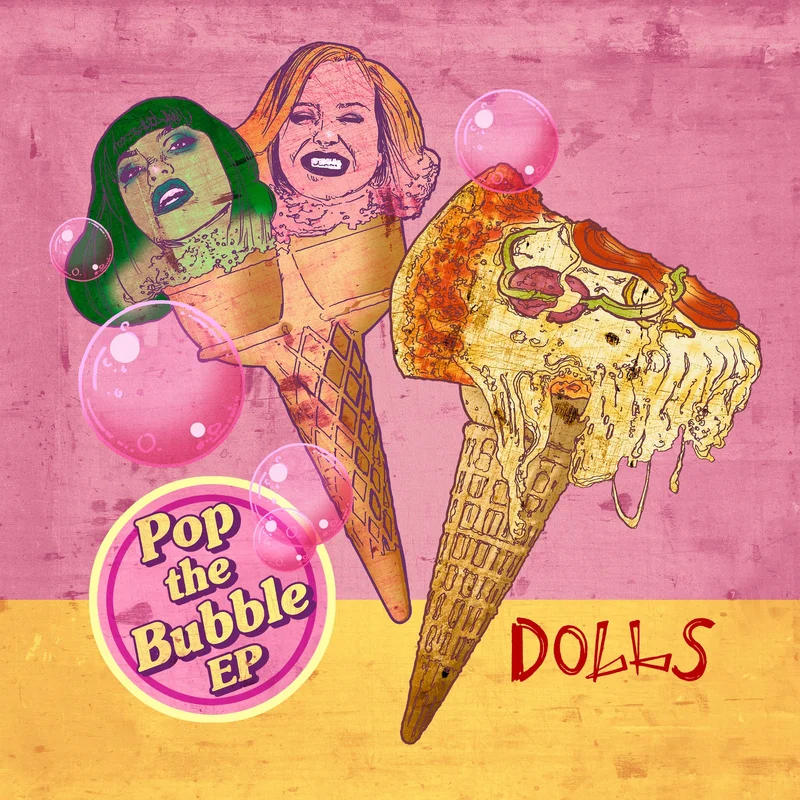 Pop the Bubble EP by Dolls Pink and Blue Swirl