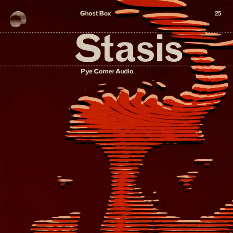 Pye Corner Audio | Stasis