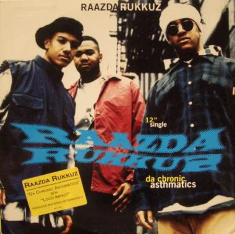 Raazda Rukkuz-Da Chronic Asthmatics / Loco Impact 12" Single
