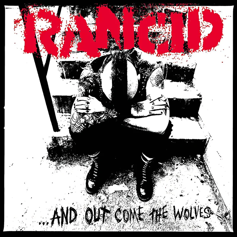 Rancid - And Out Come The Wolves [20th Anniversary]
