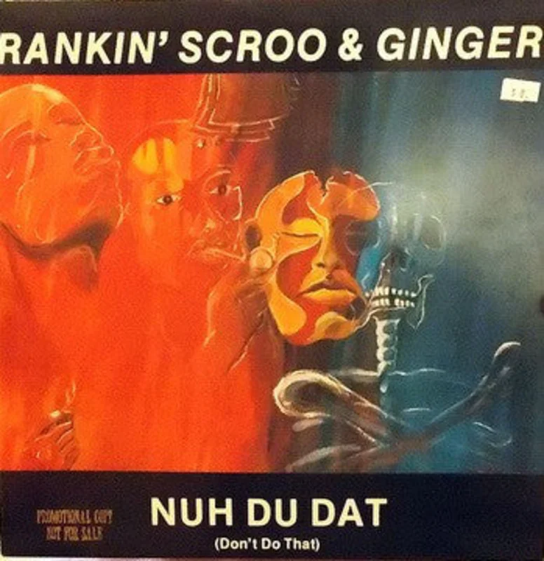 Rankin' Scroo | Nuh Do Dat! (Don't Do That)