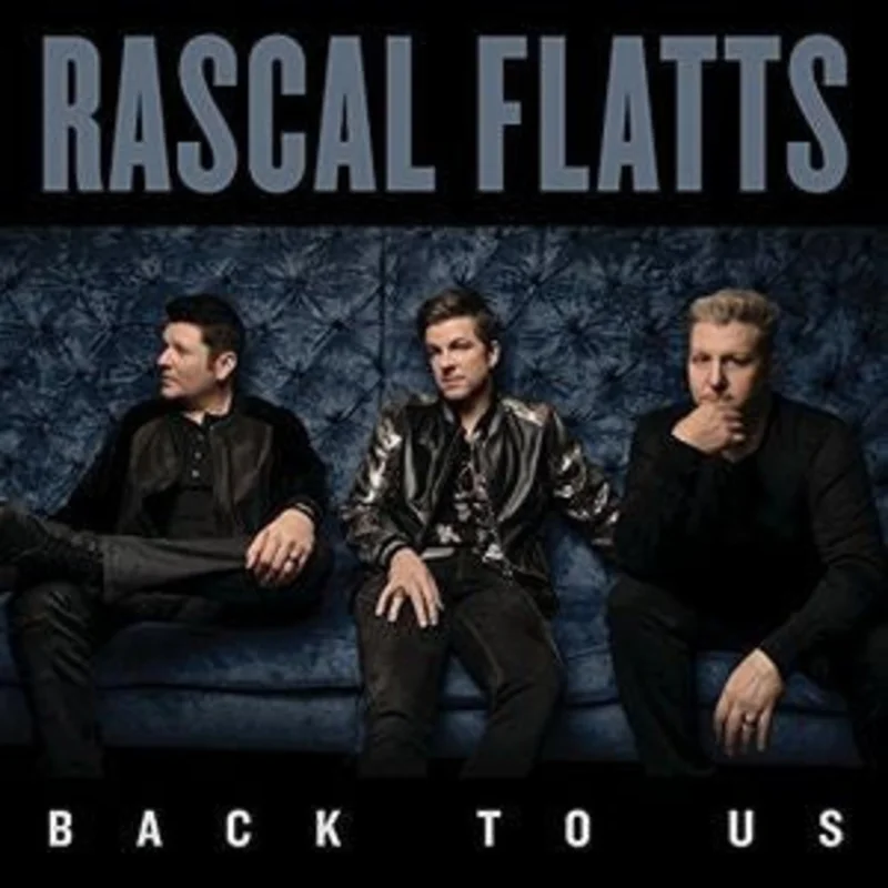 Rascal Flatts-Back To Us (Deluxe Edition) LP