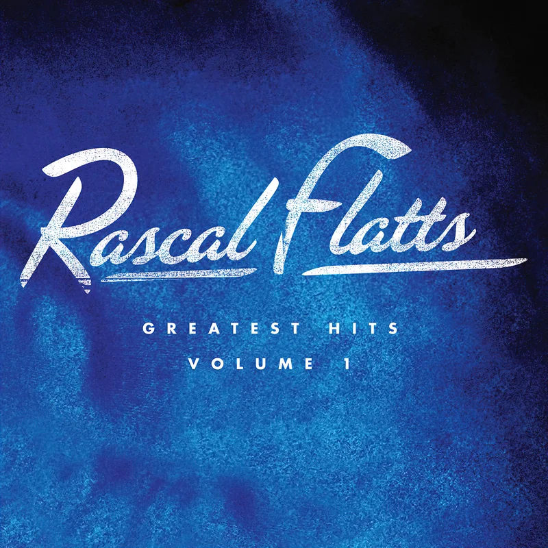 Rascal Flatts - Greatest Hits Volume 1 [2 LP, Black Vinyl]