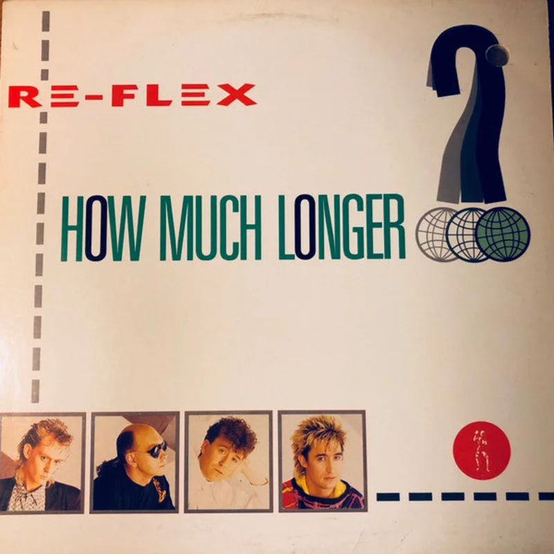 Re-Flex-How Much Longer? 12" Single Factory Sealed