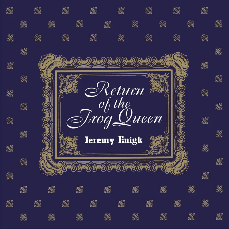 Return of the Frog Queen (Expanded Edition)