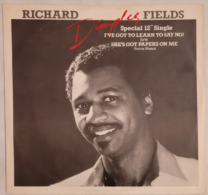 Richard Dimples Fields - I've Got To Learn To Say No! 12" Single