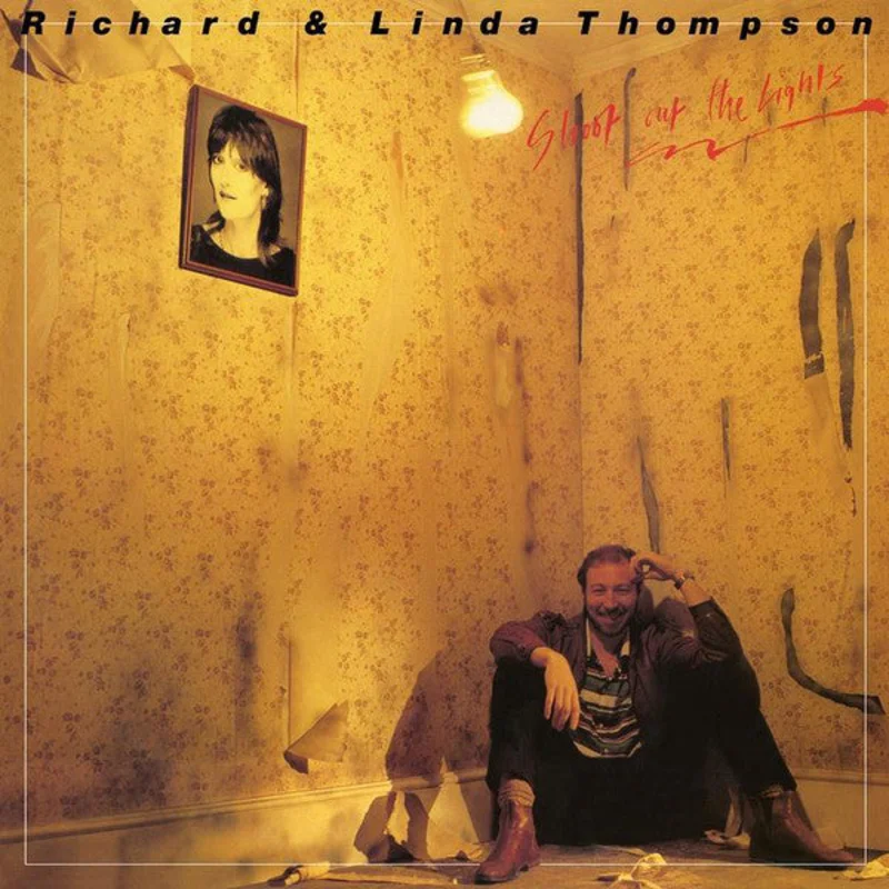 Richard & Linda Thompson | Shoot Out The Lights (New)