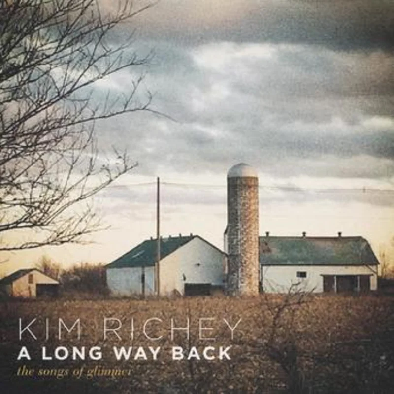 Richey, Kim - Long Way Back: The Songs Of Glimmer