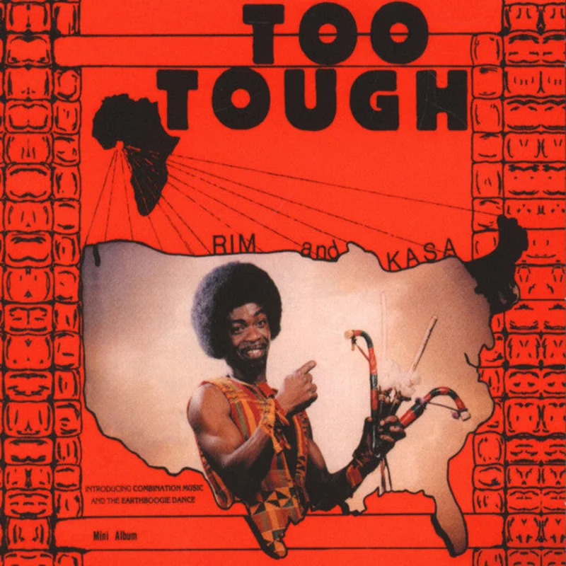 Rim And Kasa | Too Tough (New)