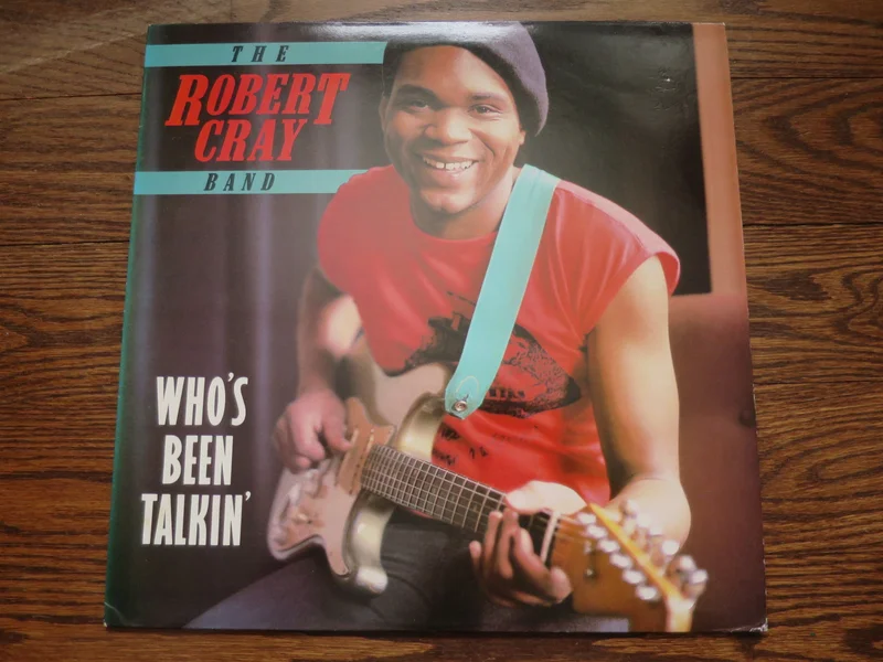 Robert Cray - Who's Been Talkin'