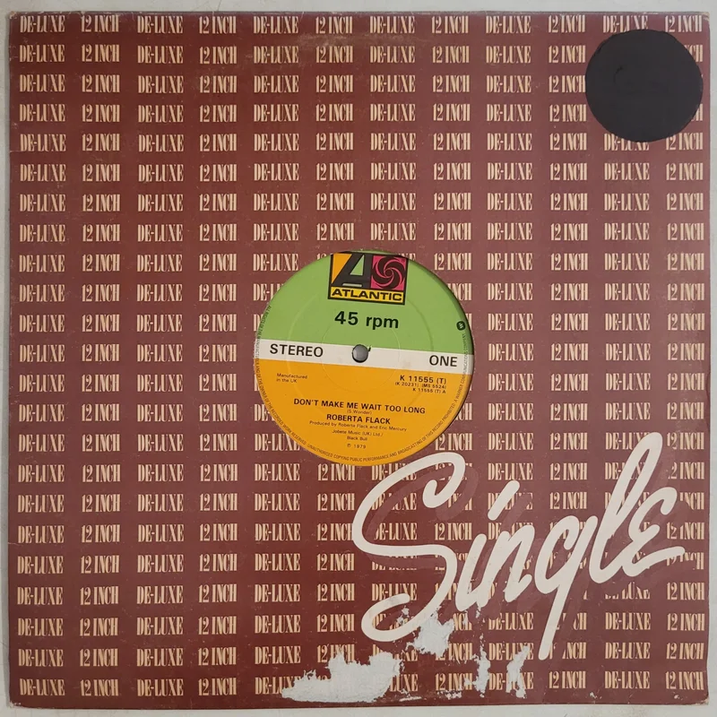 Roberta Flack - Don't Make Me Wait Too Long 12" Single