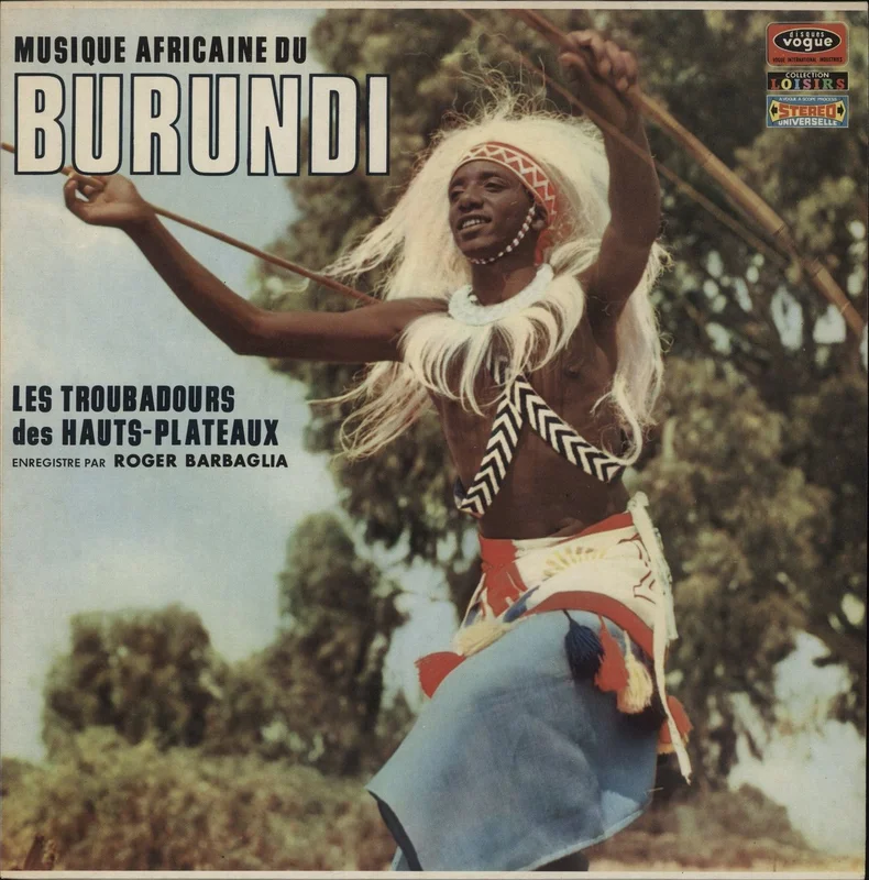 Roger Barbaglia  Musique Africaine Du Burundi: Les Troubadours Des Hauts-Plateaux French Vinyl LP