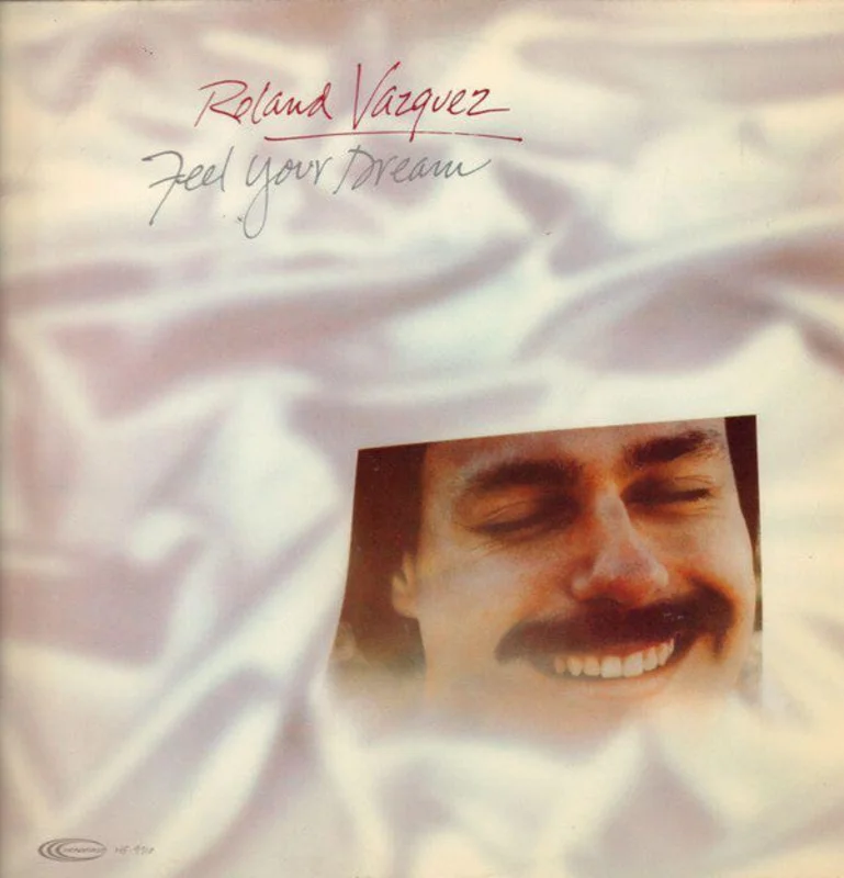 Roland Vazquez | Feel Your Dream