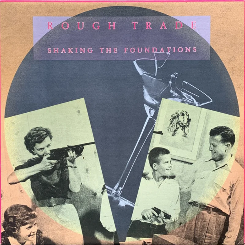Rough Trade-Shaking The Foundations LP Final Sale