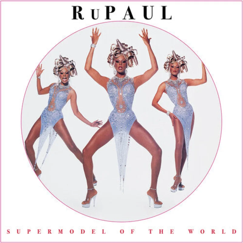 Rupaul - Supermodel of the World