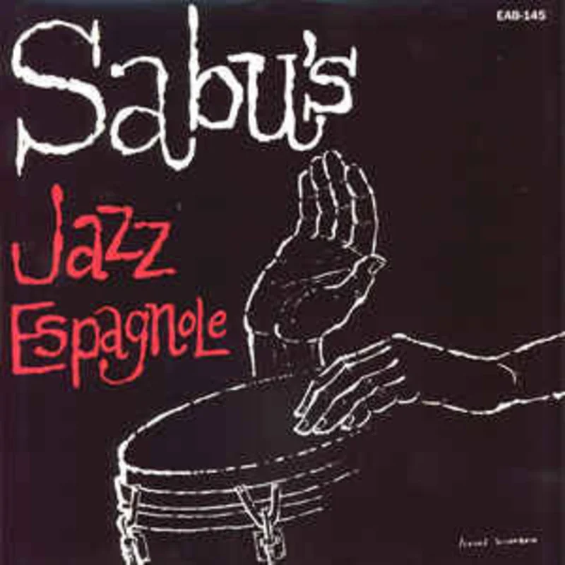 Sabu Martinez And His Jazz-Espagnole | Sabu's Jazz Espagnole (New)