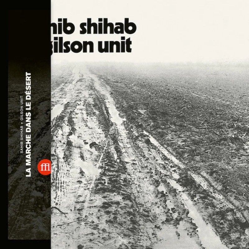 Sahib Shihab | La Marche Dans Le Dsert (New)