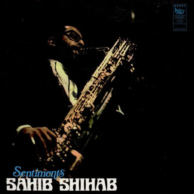 Sahib Shihab | Sentiments (New)