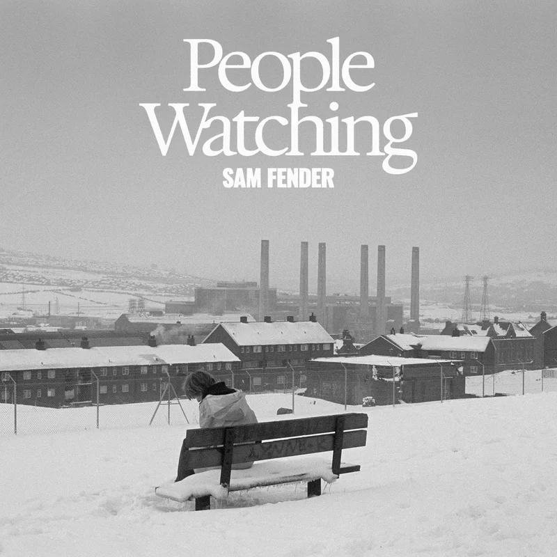 Sam Fender - People Watching (Deluxe)