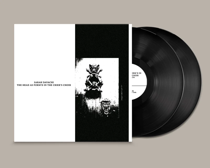 Sarah Davachi - The Head as Form'd in the Crier's Choir