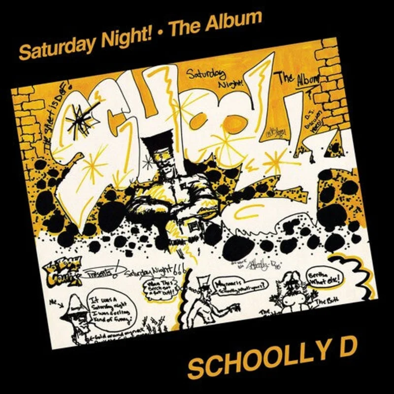 Schoolly D  - Saturday Night! - The Album
