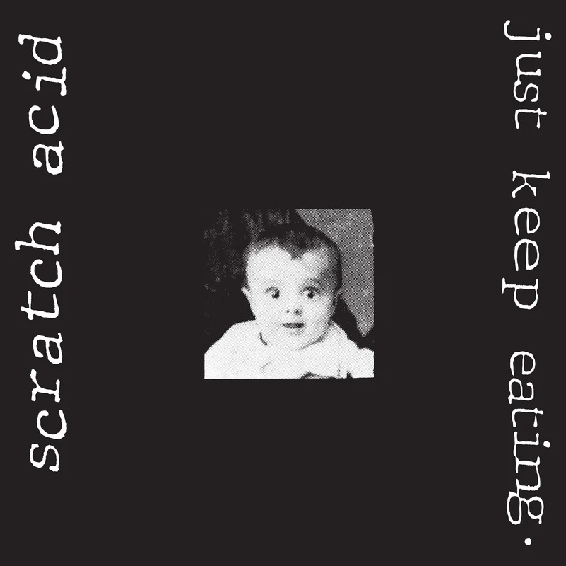 SCRATCH ACID- Just Keep Eating LP