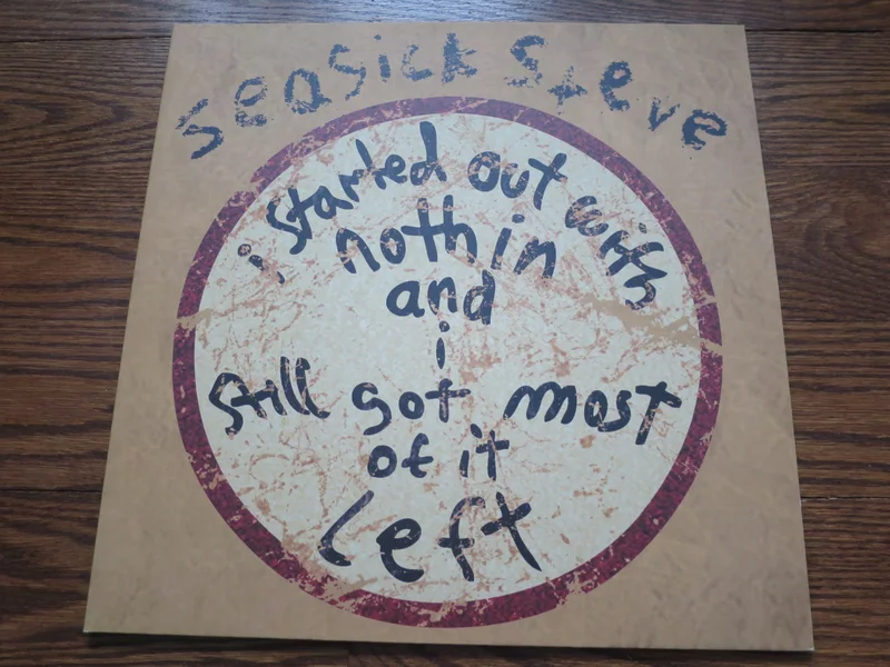 Seasick Steve - Started Out With Nothin' And I Still Got Most Of It Left