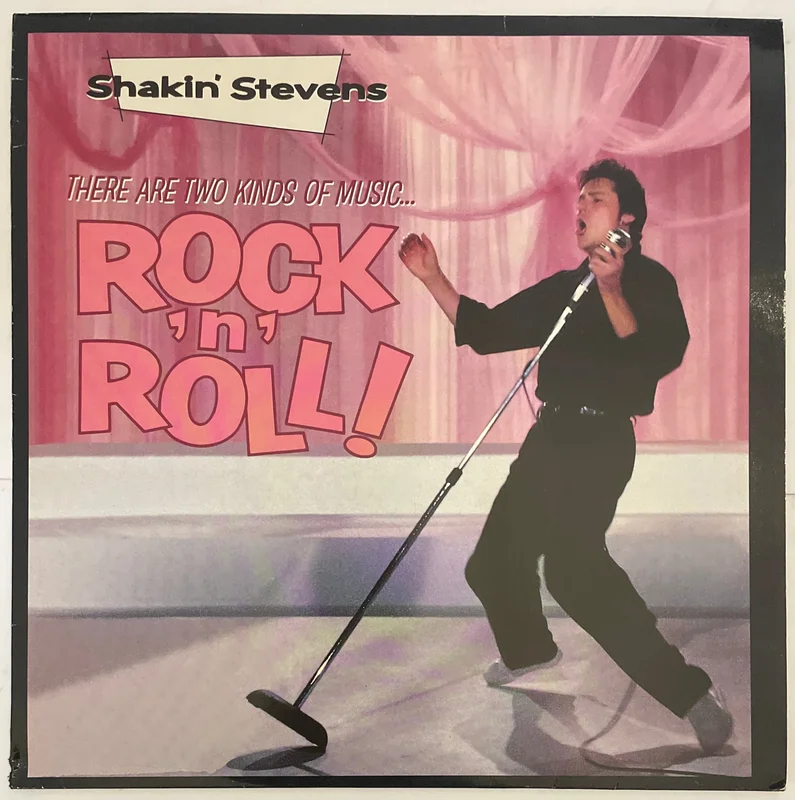 Shakin' Stevens There Are Two Kinds Of Music... Rock 'N' Roll Lp