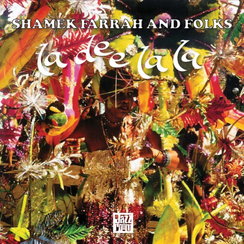 Shamek Farrah And Folks | La Dee La La (New)