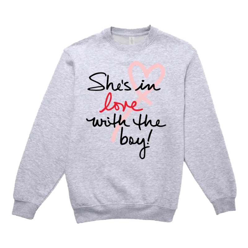 She's In Love With The Boy Crewneck Sweatshirt
