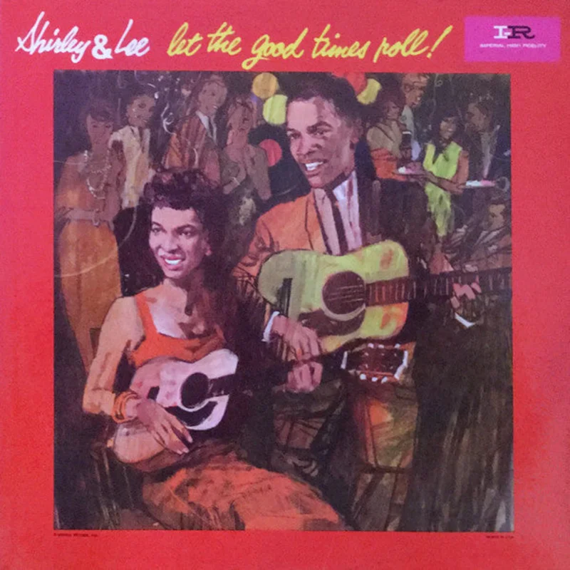 Shirley And Lee | Let The Good Times Roll