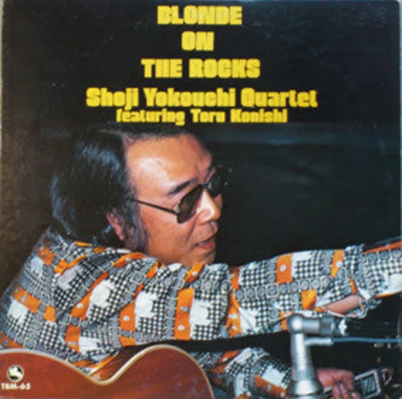 Shoji Yokouchi Quartet | Blonde On The Rocks
