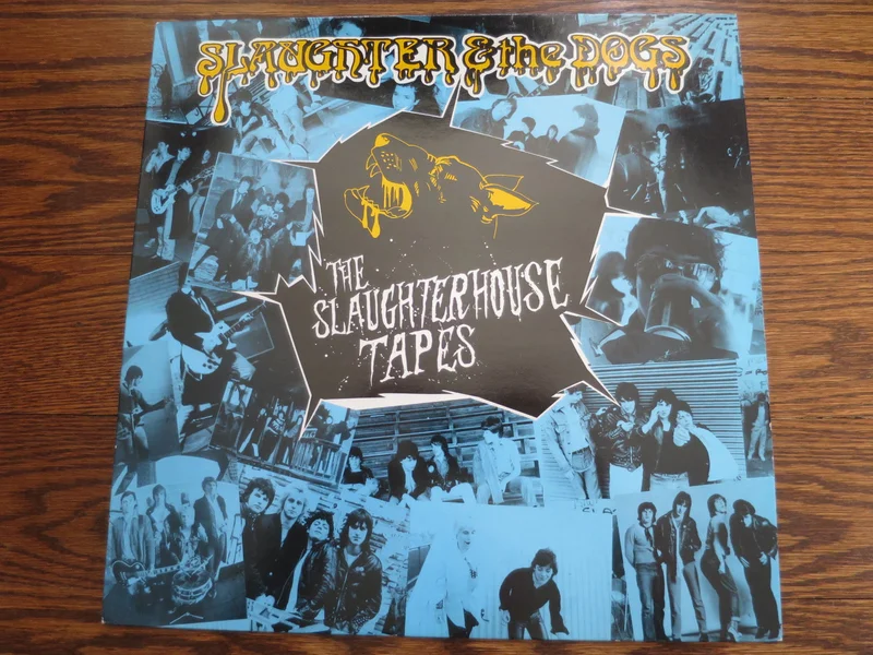 Slaughter & the Dogs - The Slaughterhouse Tapes