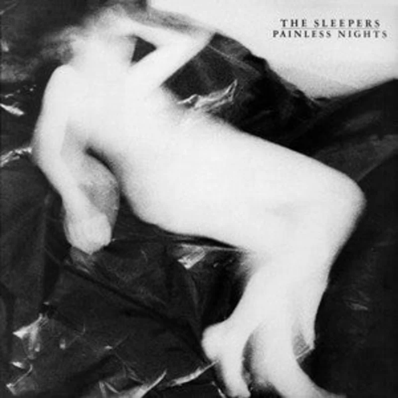 Sleepers (4) | Painless Nights