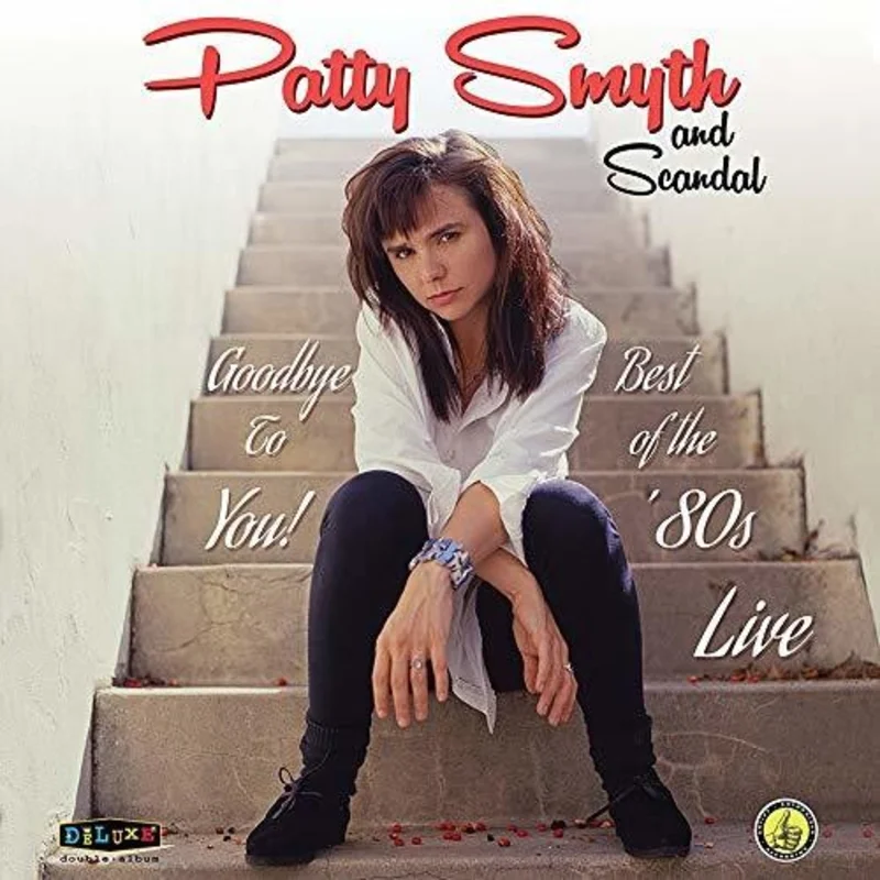 Smyth, Patty & Scandal - Goodbye To You