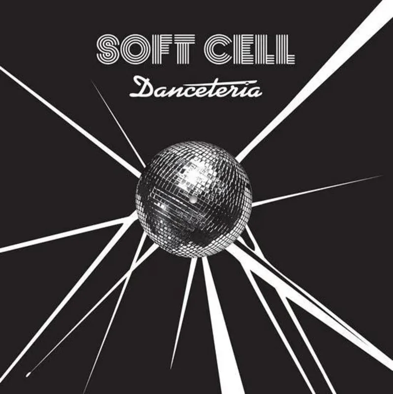 Soft Cell - Danceteria (Remixes)