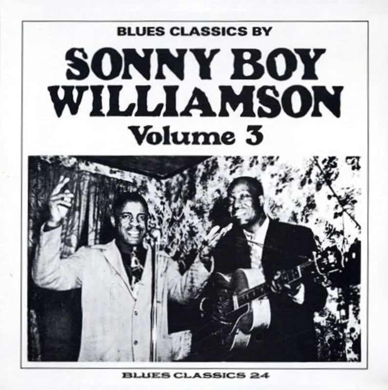 Sonny Boy Williamson | Blues Classics By Sonny Boy Williamson Volume 3