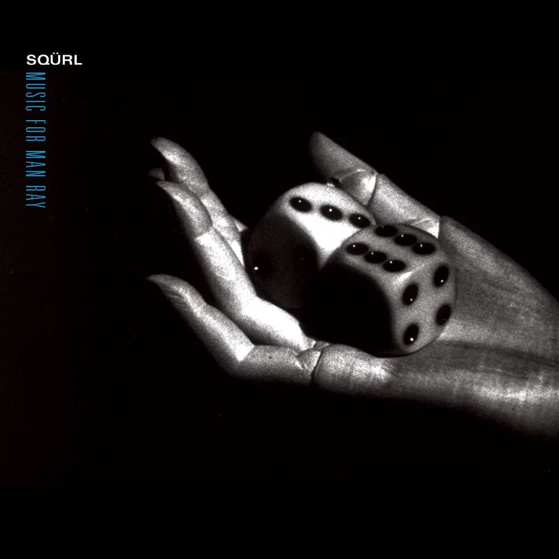 Sqrl - Music For Man Ray