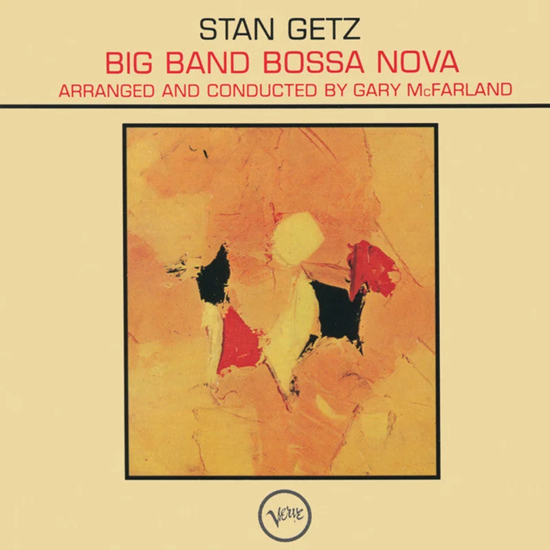 Stan Getz - Big Band Bossa Nova