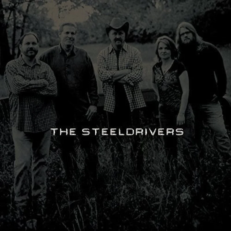 Steeldrivers - Self Titled
