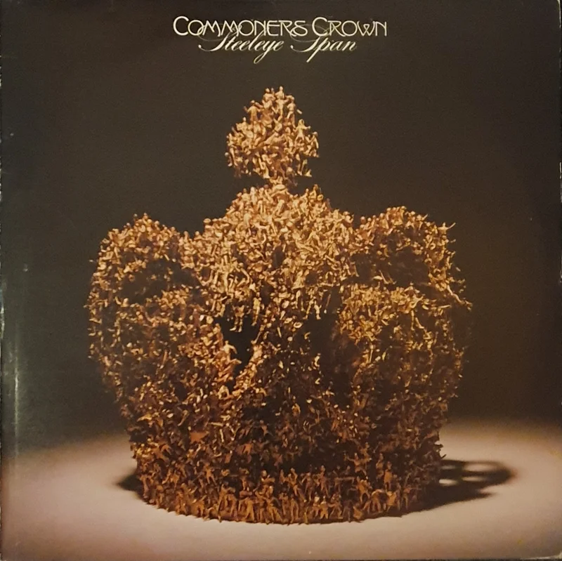 Steeleye Span - Commoners Crown Lp