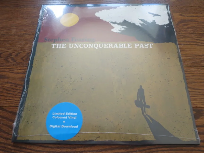 Stephen Fearing - The Unconquerable Past