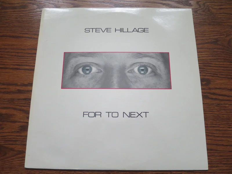 Steve Hillage - For To Next/And Not Or